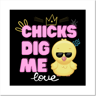 Chicks Dig Me Funny Easter Day Posters and Art